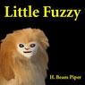 Little Fuzzy (Unabridged) Audiobook, by H. Beam Piper
