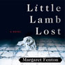 Little Lamb Lost (Unabridged) Audiobook, by Margaret Fenton