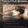 The Little School: Tales of Disappearance and Survival in Argentina (Unabridged) Audiobook, by Alicia Partnoy