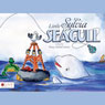 Little Sylvia Seagull (Unabridged) Audiobook, by Nancy McKell Gomez