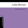Little Women (Adaptation): Oxford Bookworms Library (Unabridged) Audiobook, by Louisa May Alcott