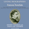 Living Biographies of Famous Novelists (Unabridged) Audiobook, by Henry Thomas