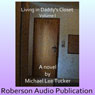 Living in Daddys Closet, Volume I (Unabridged) Audiobook, by Michael Lee Tucker