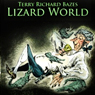 Lizard World (Unabridged) Audiobook, by Terry Richard Bazes