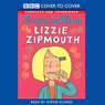 Lizzie Zipmouth (Unabridged) Audiobook, by Jacqueline Wilson