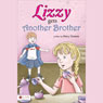 Lizzy Gets Another Brother (Unabridged) Audiobook, by Mary Greene