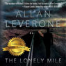 The Lonely Mile (Unabridged) Audiobook, by Allan Leverone