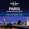 Lonely Planet Audio Walking Tours: Paris: The Complete Tour Audiobook, by Sholeh Johnston