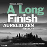 A Long Finish: An Aurelio Zen Mystery (Unabridged) Audiobook, by Michael Dibdin