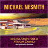 The Long Sandy Hair of Neftoon Zamora (Unabridged) Audiobook, by Michael Nesmith