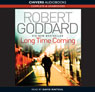 Long Time Coming (Unabridged) Audiobook, by Robert Goddard