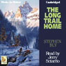 The Long Trail Home: Fortunes of the Black Hills, Book 3 (Unabridged) Audiobook, by Stephen Bly