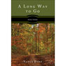 A Long Way to Go, Book Three (Abridged) Audiobook, by Nancy Dane
