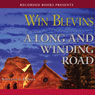 A Long and Winding Road (Unabridged) Audiobook, by Win Blevins