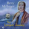 The Longest Journey (Unabridged) Audiobook, by Betty McInnes