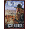 Longhorn IV: The Family: Longhorn Series, Book 4 (Unabridged) Audiobook, by Dusty Rhodes