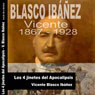 Los 4 jinetes del Apocalipsis II (The 4 Horsemen of the Apocalypse II) (Unabridged) Audiobook, by Vicente Blasco Ibanez