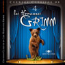Los Hermanos Grimm: Cuentos IV (The Brothers Grimm: Stories, Part 4) (Unabridged) Audiobook, by Jacob y Wilhelm Grimm