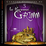 Los Hermanos Grimm: Cuentos IV (The Brothers Grimm: Stories, Part 5) (Unabridged) Audiobook, by Jacob y Wilhelm Grimm