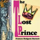 The Lost Prince (Unabridged) Audiobook, by Frances Hodgson-Burnett