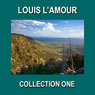 Louis LAmour Collection One (Unabridged) Audiobook, by Louis L’Amour
