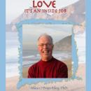 Love: Its an Inside Job (Unabridged) Audiobook, by Miles O'Brien Riley