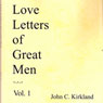 Love Letters of Great Men (Unabridged) Audiobook, by John C. Kirkland