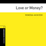 Love or Money? (Unabridged) Audiobook, by Rowena Akinyemi