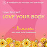 Love Yourself - Love Your Body Audiobook, by Shazzie