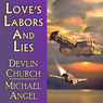 Loves Labors and Lies (Unabridged) Audiobook, by Devlin Church