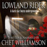 Lowland Rider (Unabridged) Audiobook, by Chet Williamson