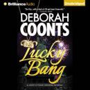 Lucky Bang: A Lucky OToole Vegas Adventure, Book 2 (Unabridged) Audiobook, by Deborah Coonts