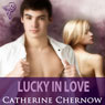 Lucky in Love: Cougars and Cubs (Unabridged) Audiobook, by Catherine Chernow