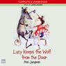 Lucy Keeps the Wolf from the Door (Unabridged) Audiobook, by Ann Jungman