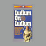 Ludlum on Ludlum Audiobook, by Robert Ludlum