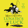 Lunatics and Luck: Book 3 of the Raven Mysteries (Unabridged) Audiobook, by Marcus Sedgwick