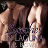 Lunches in Laguna (Unabridged) Audiobook, by J. P. Bowie