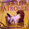 Lupus Patronus: Werewolves and Vampires Prophecy (Unabridged) Audiobook, by Vianka Van Bokkem