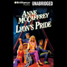 Lyons Pride, Book 4 (Unabridged) Audiobook, by Anne McCaffrey