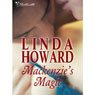 Mackenzies Magic (Unabridged) Audiobook, by Linda Howard