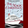 The Magic Christian (Abridged) Audiobook, by Terry Southern