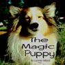 The Magic Puppy (Unabridged) Audiobook, by Lonnie Hillard