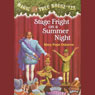 Magic Tree House, Book 25: Stage Fright on a Summer Night (Unabridged) Audiobook, by Mary Pope Osborne