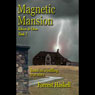 Magnetic Mansion (Unabridged) Audiobook, by Forrest Haskell