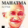 Mahatma: Eller konsten att vanda varlden upp och ner (Unabridged) Audiobook, by Zac O'Yeah