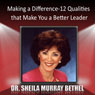 Making a Difference: 12 Qualities that Make You a Better Leader (Unabridged) Audiobook, by Dr. Sheila Murray-Bethel