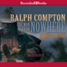 The Man From Nowhere (Unabridged) Audiobook, by Ralph Compton