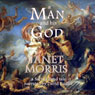 A Man and His God: A Sacred Band Tale (Unabridged) Audiobook, by Janet Morris