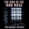 The Man in the Iron Mask (Abridged) Audiobook, by Alexandre Dumas
