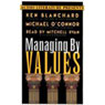 Managing by Values: How to Put Your Values into Action for Extraordinary Results (Unabridged) Audiobook, by Ken Blanchard